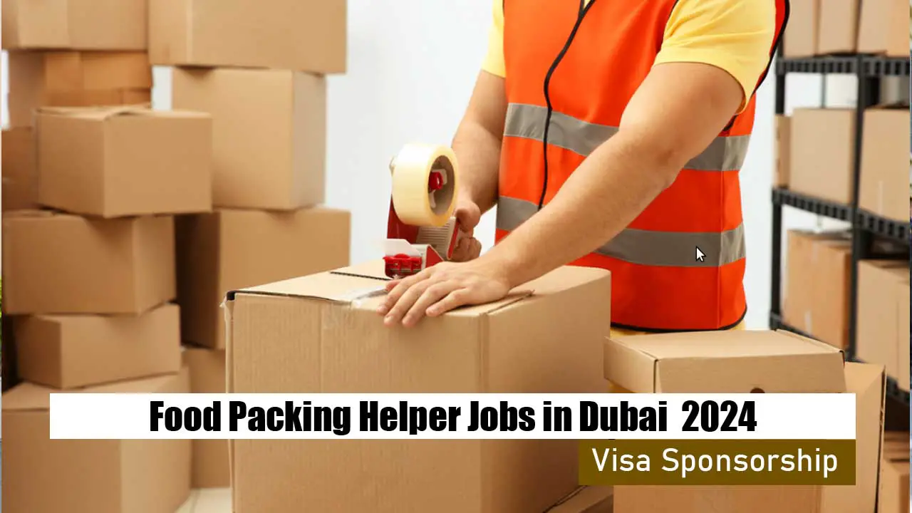 Food Packaging Machine Operator Jobs in Dubai 2024 Food-Packing-Helper-Jobs-in-Dubai-with-Visa-Sponsorship-2024