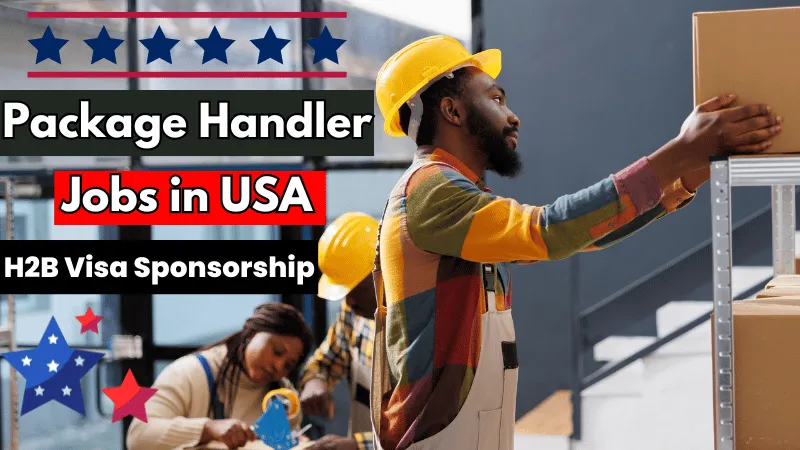 Package-Handler-Jobs-in-USA-with-H2B-Visa-Sponsorship-2024