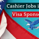 Visa Sponsorship Cashier Jobs in USA 2025 – Apply Now Cashier-Jobs-in-USA-with-Visa-Sponsorship-2024